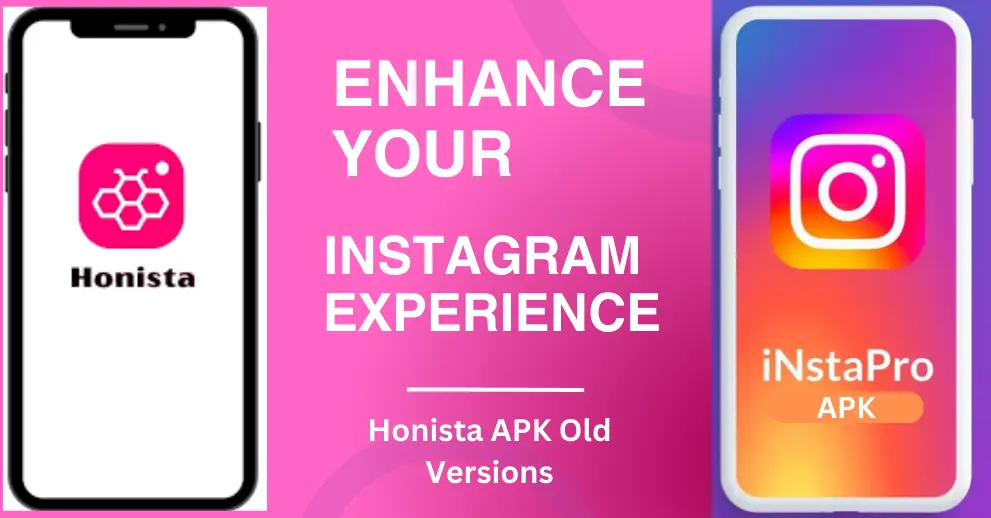 Honista Old Versions 8 Enhance Your Instagram Experience
