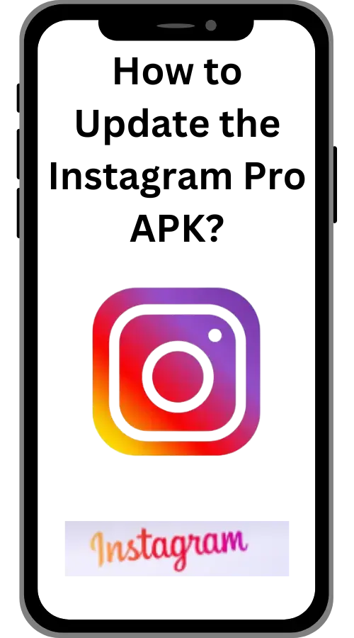 How to Update the Instagram Pro APK How to Update the Instagram Pro APK