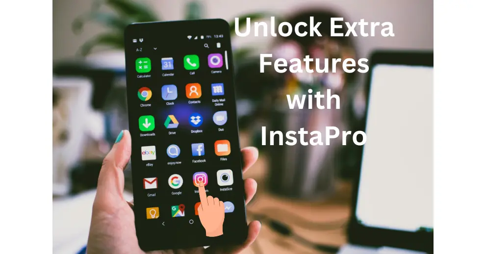 Insta Old Versions 4 Unlock Extra Features with InstaPro