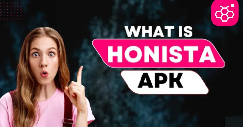 Mod APK 4 What is Honista APK
