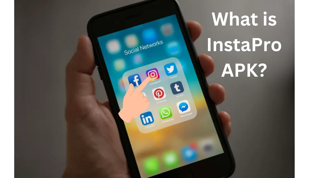 What is InstaPro APK? What is InstaPro APK?