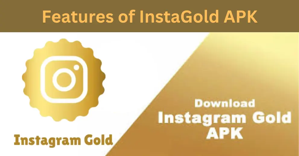 Features of InstaGold APK Features of InstaGold APK